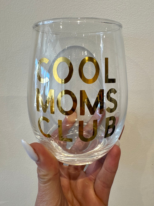Stemless wine glass - Cool moms club