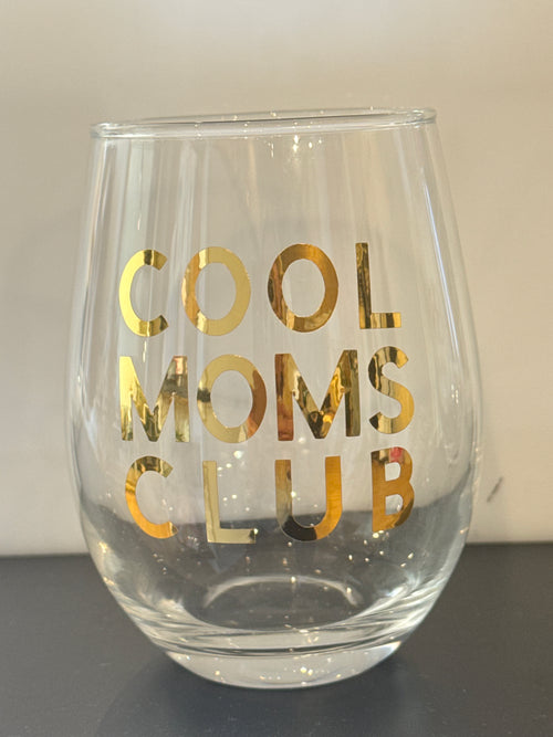 Stemless wine glass - Cool moms club